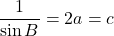 \[ 代入得 \frac{1}{\sin B}=2，当且仅当 a=c 时取等 \]